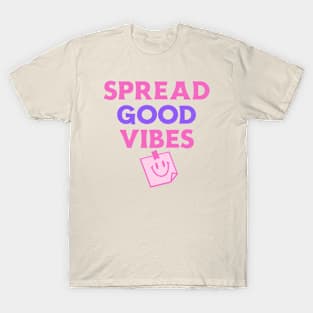 Spread Good Vibes Be Happy T-Shirt